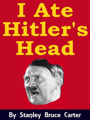 cover image of I Ate Hitler's Head